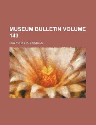 Book cover for Museum Bulletin Volume 143