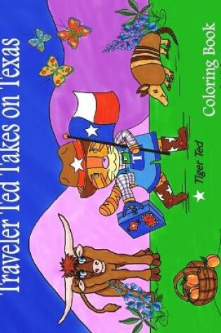 Cover of Traveler Ted Takes on Texas