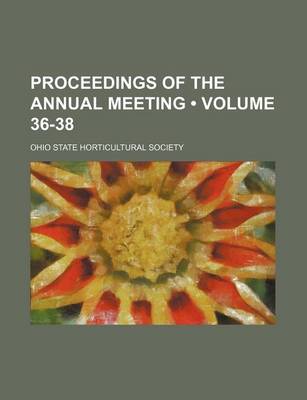 Book cover for Proceedings of the Annual Meeting (Volume 36-38)