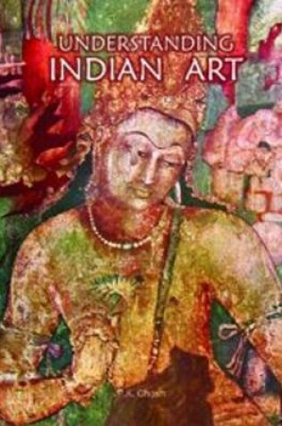 Cover of Understanding Indian Art