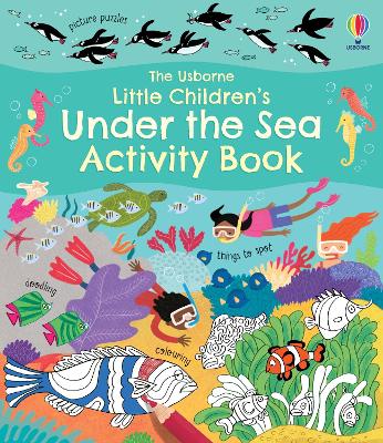 Cover of Little Children's Under the Sea Activity Book