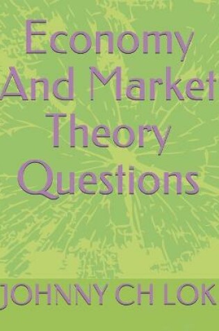 Cover of Economy And Market Theory Questions