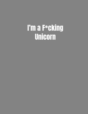 Book cover for I'm a F*cking Unicorn