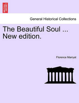 Book cover for The Beautiful Soul ... New Edition.