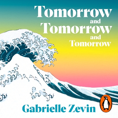 Book cover for Tomorrow, and Tomorrow, and Tomorrow