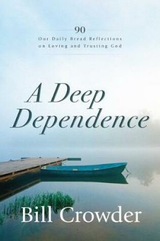 Cover of A Deep Dependence
