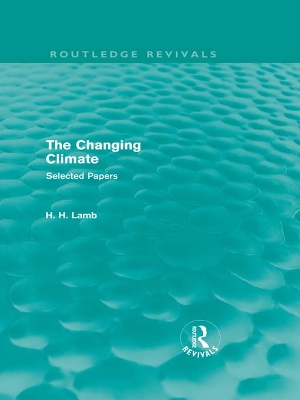 Book cover for The Changing Climate (Routledge Revivals)