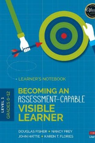 Cover of Becoming an Assessment-Capable Visible Learner, Grades 6-12, Level 1: Learner's Notebook