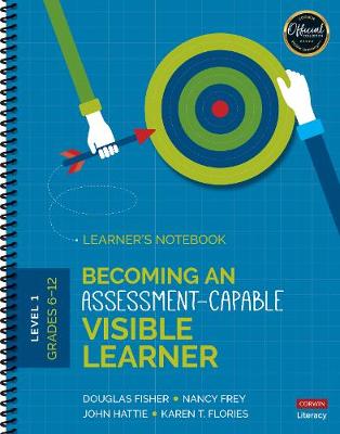 Book cover for Becoming an Assessment-Capable Visible Learner, Grades 6-12, Level 1: Learner's Notebook