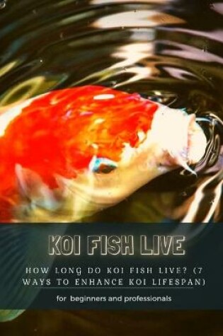 Cover of Koi Fish Live