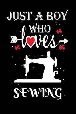 Book cover for Just a Boy Who Loves Sewing