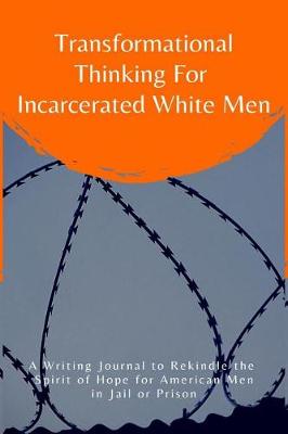 Book cover for Transformational Thinking for Incarcerated White Men
