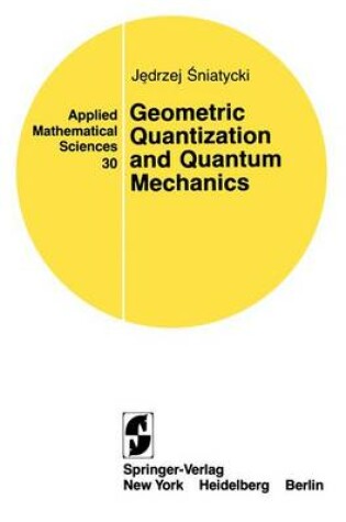 Cover of Geometric Quantization and Quantum Mechanics