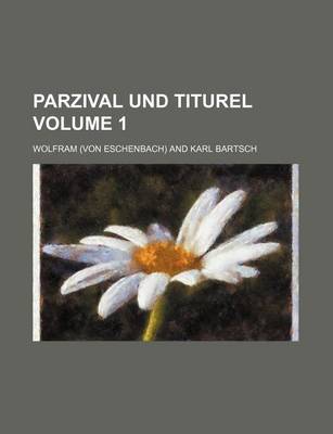 Book cover for Parzival Und Titurel Volume 1