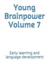 Book cover for Young Brainpower Volume 7