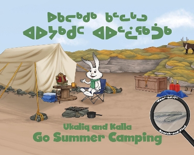 Book cover for Ukaliq and Kalla Go Summer Camping