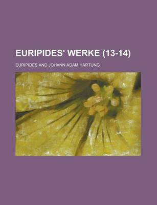 Book cover for Euripides' Werke (13-14 )