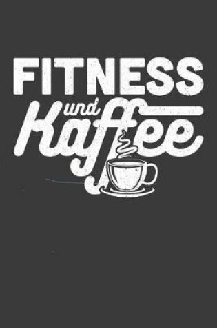 Cover of Fitness und Kaffee