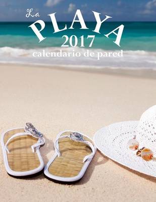 Book cover for La Playa 2017 Calendario de Pared (Edicion Espana)