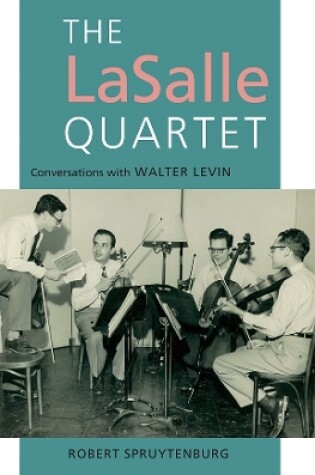 Cover of The LaSalle Quartet