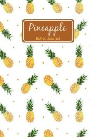 Cover of Pineapple Bullet Journal