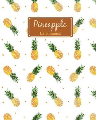 Book cover for Pineapple Bullet Journal