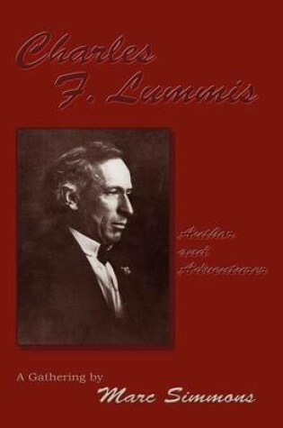 Cover of Charles F. Lummis (Hardcover)