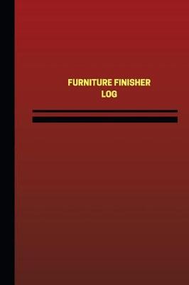 Cover of Furniture Finisher Log (Logbook, Journal - 124 pages, 6 x 9 inches)