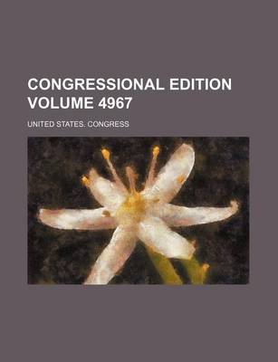 Book cover for Congressional Edition Volume 4967