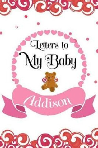 Cover of Letters To My Baby Addison