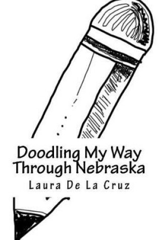 Cover of Doodling My Way Through Nebraska