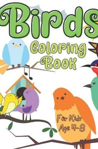 Cover of Birds Coloring Book For Kids Age 4-8