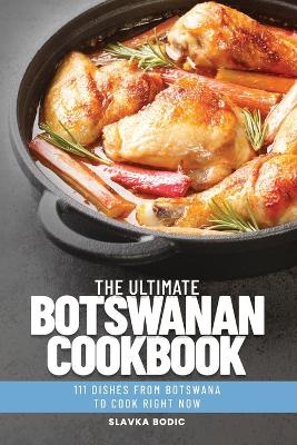 Book cover for The Ultimate Botswanan Cookbook