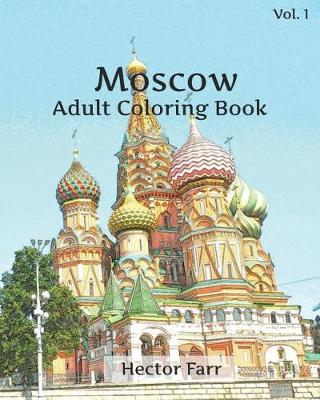 Book cover for Moscow Coloring Book: Adult Coloring Book, Volume 1