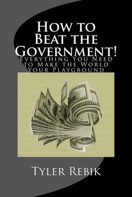 Book cover for How to Beat the Government!