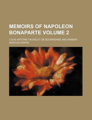 Book cover for Memoirs of Napoleon Bonaparte Volume 2