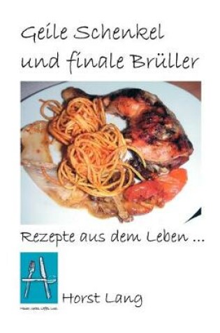 Cover of Geile Schenkel und finale Brüller