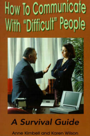 Cover of How to Communicate with "Difficult" People