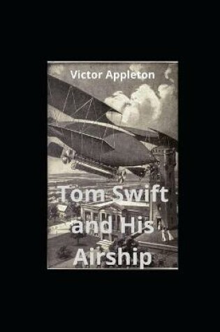 Cover of Tom Swift and His Airship illustrated