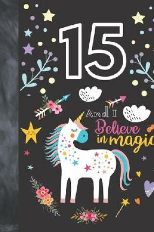 Cover of 15 And I Believe In Magic