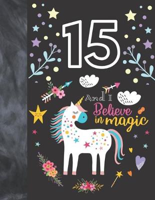 Book cover for 15 And I Believe In Magic