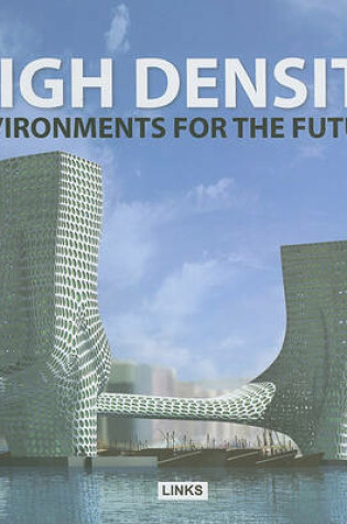 Cover of High Density Environments for the Future