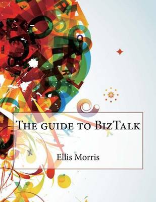 Book cover for The Guide to BizTalk