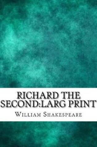 Cover of Richard the Second