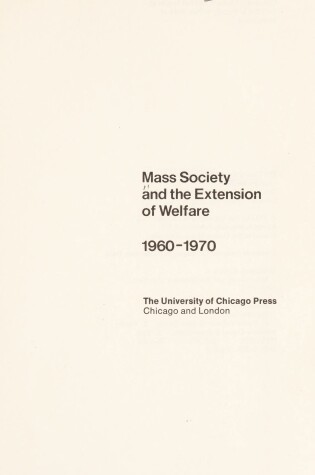 Cover of Mass Society and the Extension of Welfare, 1960-70