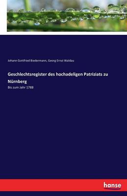 Book cover for Geschlechtsregister des hochadeligen Patriziats zu N�rnberg