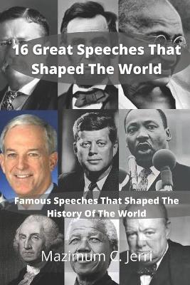 Book cover for 16 Great Speeches That Shaped The World