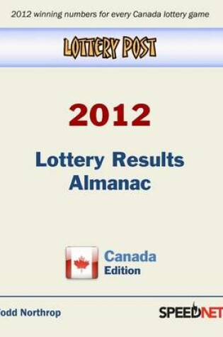 Cover of Lottery Post 2012 Lottery Results Almanac, Canada Edition