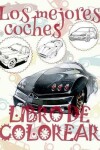 Book cover for &#9996; Los mejores coches &#9998; Libro de Colorear Carros Colorear Niños 10 Años &#9997; Libro de Colorear Niños