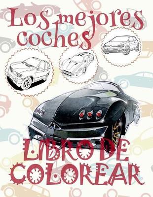 Book cover for &#9996; Los mejores coches &#9998; Libro de Colorear Carros Colorear Niños 10 Años &#9997; Libro de Colorear Niños